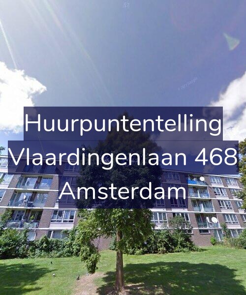 Foto gevel Huurpuntentelling voor Vlaardingenlaan 468, Amsterdam