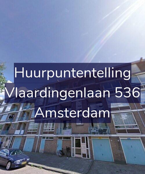 Foto gevel Huurpuntentelling voor Vlaardingenlaan 536, Amsterdam