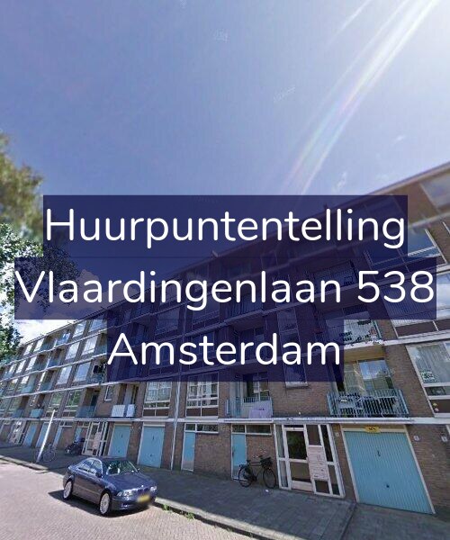 Foto gevel Huurpuntentelling voor Vlaardingenlaan 538, Amsterdam