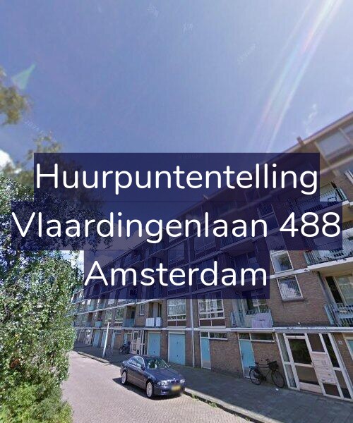Foto gevel Huurpuntentelling voor Vlaardingenlaan 488, Amsterdam