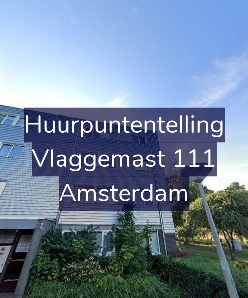 Foto gevel Huurpuntentelling voor Vlaggemast 111, Amsterdam