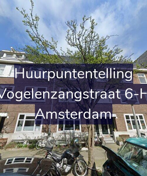 Foto gevel Huurpuntentelling voor Vogelenzangstraat 6-H, Amsterdam