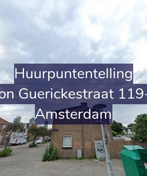 Foto gevel Huurpuntentelling voor Von Guerickestraat 119-1, Amsterdam