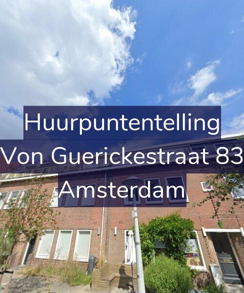 Foto gevel Huurpuntentelling voor Von Guerickestraat 83, Amsterdam