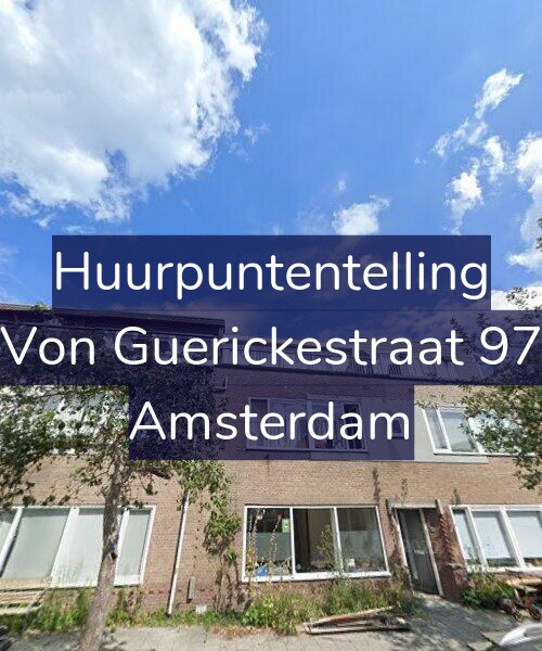 Foto gevel Huurpuntentelling voor Von Guerickestraat 97, Amsterdam