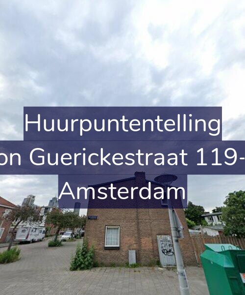 Foto gevel Huurpuntentelling voor Von Guerickestraat 119-H, Amsterdam