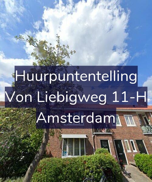 Foto gevel Huurpuntentelling voor Von Liebigweg 11-H, Amsterdam