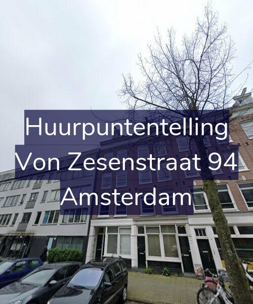 Foto gevel Huurpuntentelling voor Von Zesenstraat 94, Amsterdam