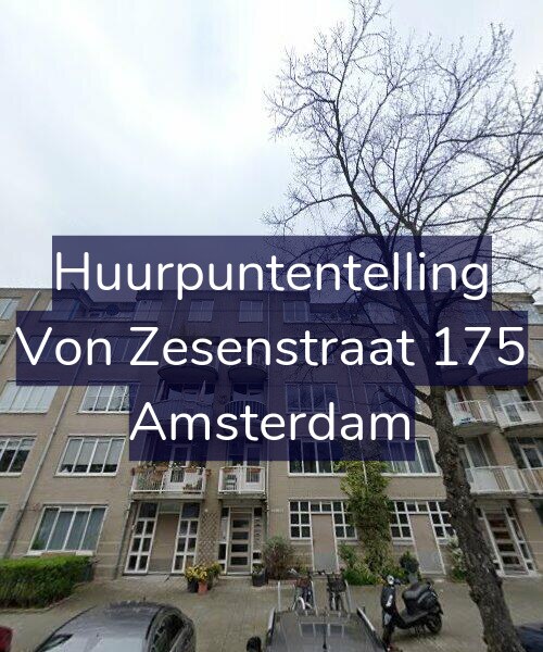 Foto gevel Huurpuntentelling voor Von Zesenstraat 175, Amsterdam