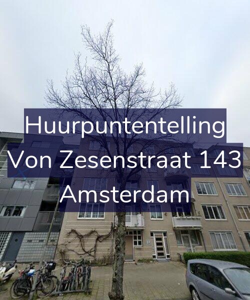 Foto gevel Huurpuntentelling voor Von Zesenstraat 143, Amsterdam