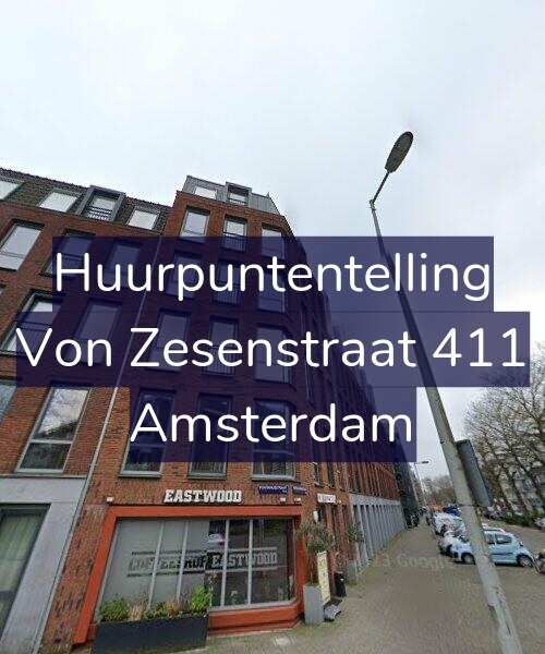 Foto gevel Huurpuntentelling voor Von Zesenstraat 411, Amsterdam