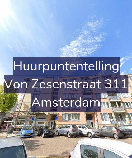 Foto gevel Huurpuntentelling voor Von Zesenstraat 311, Amsterdam