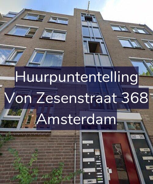 Foto gevel Huurpuntentelling voor Von Zesenstraat 368, Amsterdam