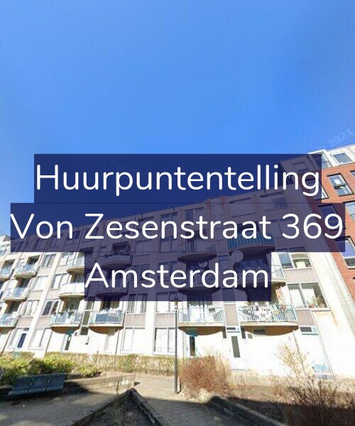 Foto gevel Huurpuntentelling voor Von Zesenstraat 369, Amsterdam
