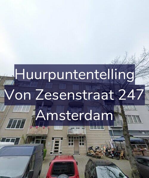 Foto gevel Huurpuntentelling voor Von Zesenstraat 247, Amsterdam