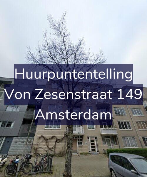 Foto gevel Huurpuntentelling voor Von Zesenstraat 149, Amsterdam