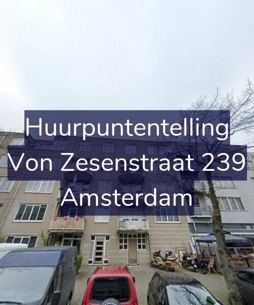 Foto gevel Huurpuntentelling voor Von Zesenstraat 239, Amsterdam