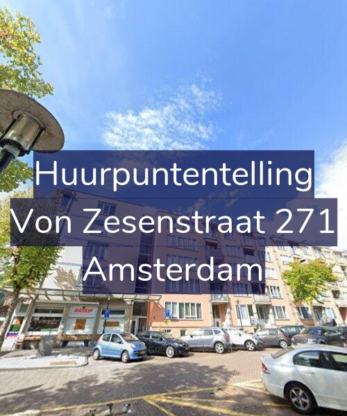 Foto gevel Huurpuntentelling voor Von Zesenstraat 271, Amsterdam