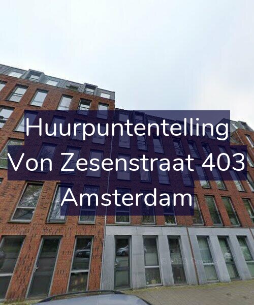 Foto gevel Huurpuntentelling voor Von Zesenstraat 403, Amsterdam