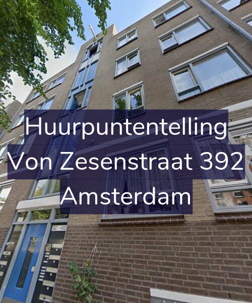 Foto gevel Huurpuntentelling voor Von Zesenstraat 392, Amsterdam
