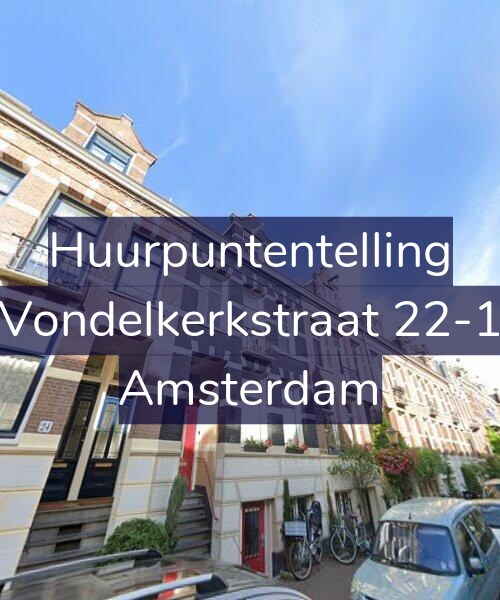 Foto gevel Huurpuntentelling voor Vondelkerkstraat 22-1, Amsterdam