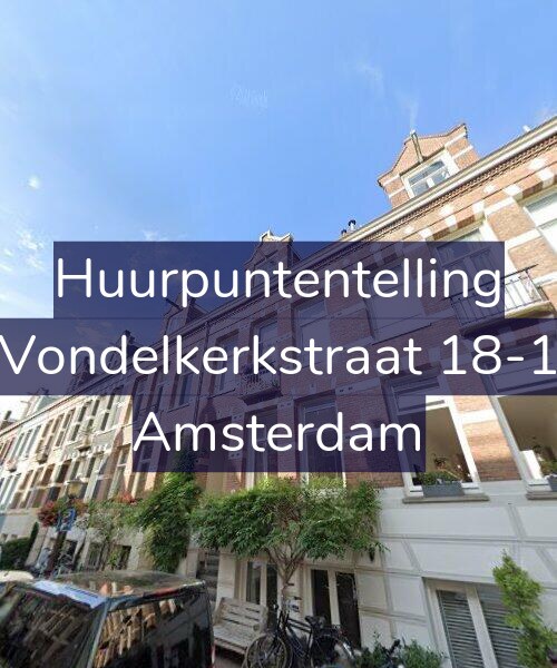 Foto gevel Huurpuntentelling voor Vondelkerkstraat 18-1, Amsterdam