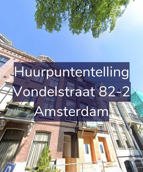 Foto gevel Huurpuntentelling voor Vondelstraat 82-2, Amsterdam