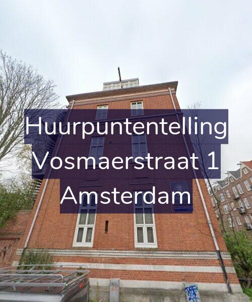 Foto gevel Huurpuntentelling voor Vosmaerstraat 1, Amsterdam