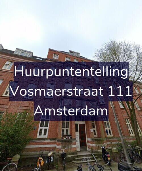 Foto gevel Huurpuntentelling voor Vosmaerstraat 111, Amsterdam