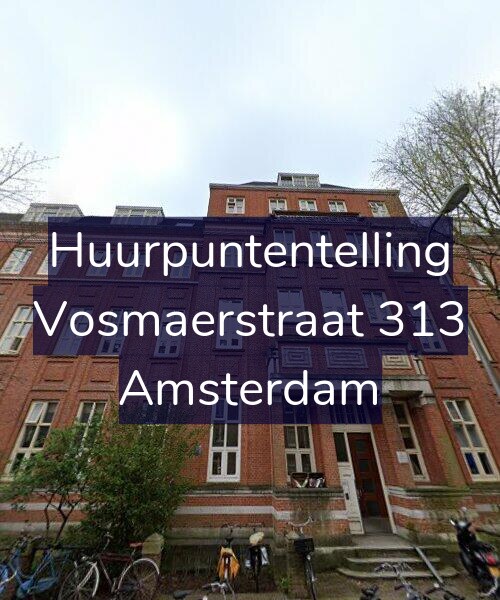 Foto gevel Huurpuntentelling voor Vosmaerstraat 313, Amsterdam