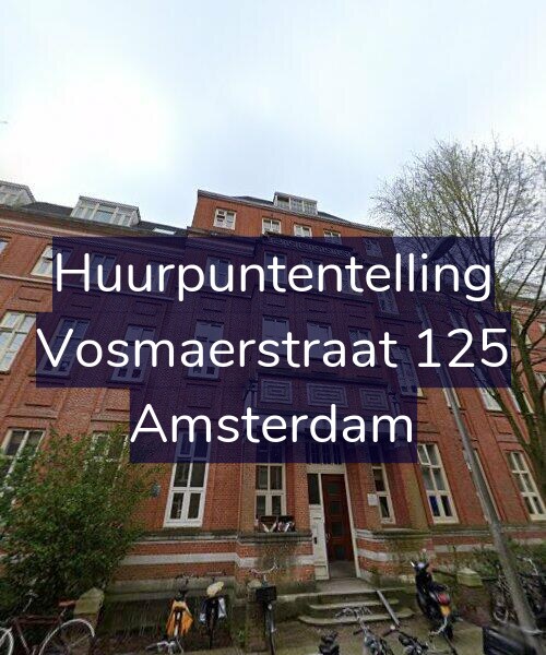 Foto gevel Huurpuntentelling voor Vosmaerstraat 125, Amsterdam