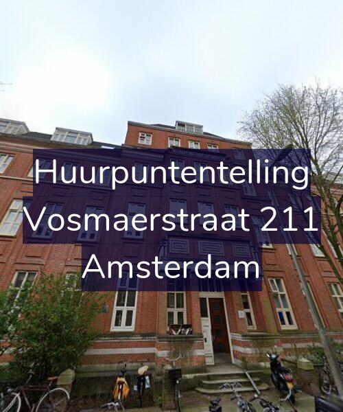 Foto gevel Huurpuntentelling voor Vosmaerstraat 211, Amsterdam