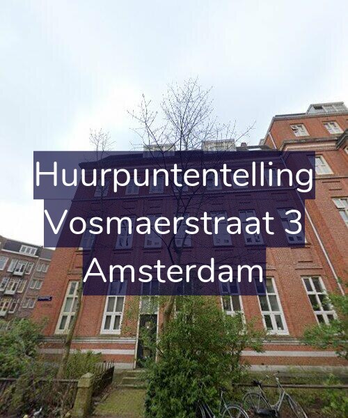 Foto gevel Huurpuntentelling voor Vosmaerstraat 3, Amsterdam