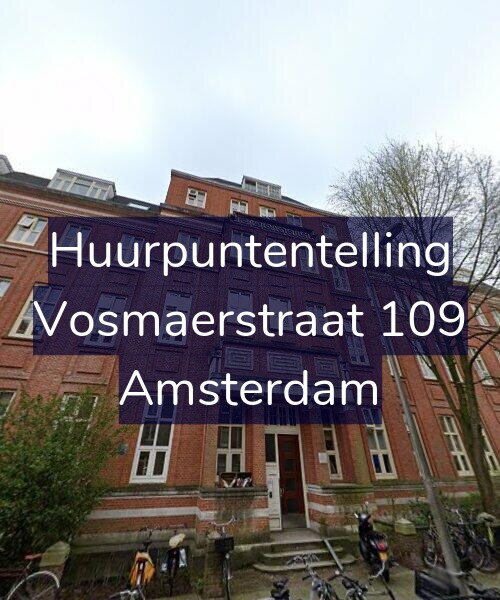 Foto gevel Huurpuntentelling voor Vosmaerstraat 109, Amsterdam