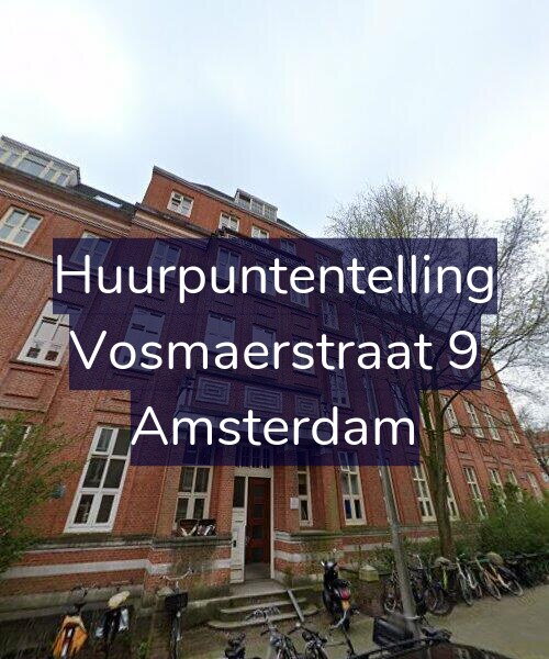 Foto gevel Huurpuntentelling voor Vosmaerstraat 9, Amsterdam