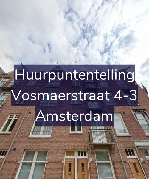 Foto gevel Huurpuntentelling voor Vosmaerstraat 4-3, Amsterdam
