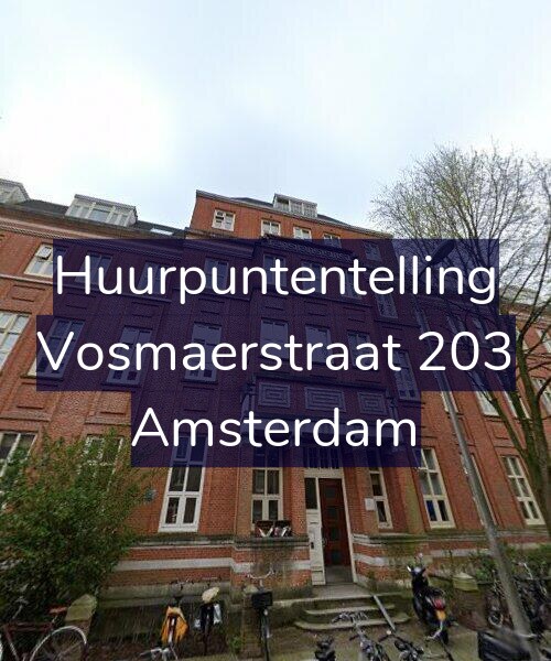 Foto gevel Huurpuntentelling voor Vosmaerstraat 203, Amsterdam
