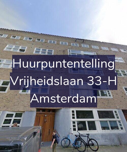 Foto gevel Huurpuntentelling voor Vrijheidslaan 33-H, Amsterdam