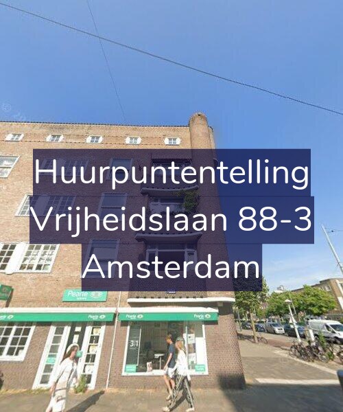 Foto gevel Huurpuntentelling voor Vrijheidslaan 88-3, Amsterdam