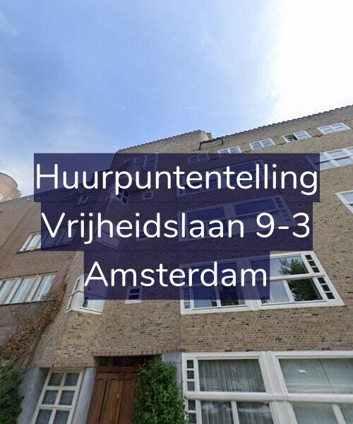 Foto gevel Huurpuntentelling voor Vrijheidslaan 9-3, Amsterdam