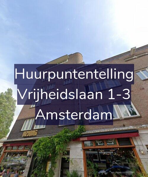 Foto gevel Huurpuntentelling voor Vrijheidslaan 1-3, Amsterdam