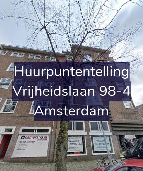 Foto gevel Huurpuntentelling voor Vrijheidslaan 98-4, Amsterdam