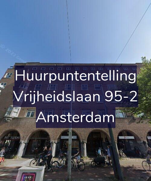 Foto gevel Huurpuntentelling voor Vrijheidslaan 95-2, Amsterdam
