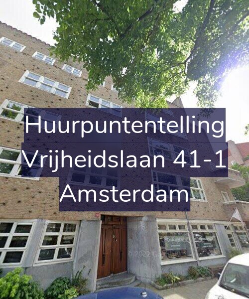 Foto gevel Huurpuntentelling voor Vrijheidslaan 41-1, Amsterdam