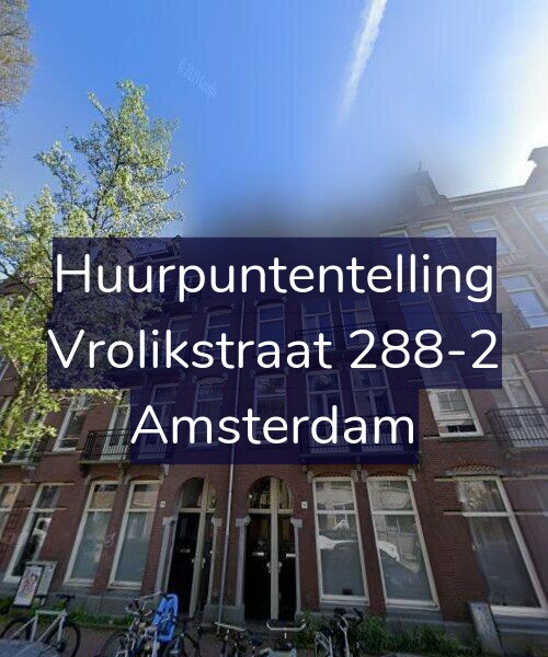 Foto gevel Huurpuntentelling voor Vrolikstraat 288-2, Amsterdam
