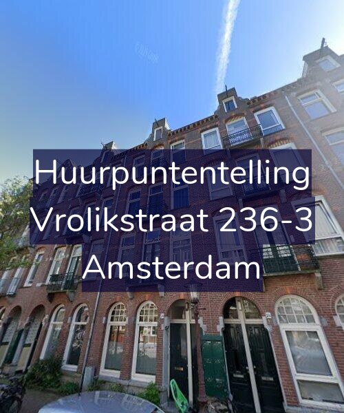 Foto gevel Huurpuntentelling voor Vrolikstraat 236-3, Amsterdam