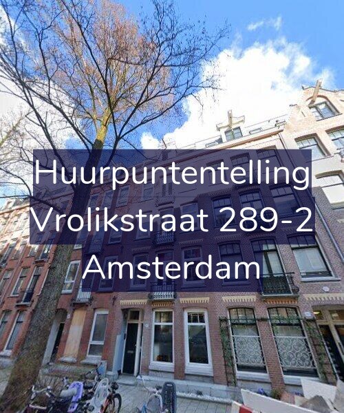 Foto gevel Huurpuntentelling voor Vrolikstraat 289-2, Amsterdam