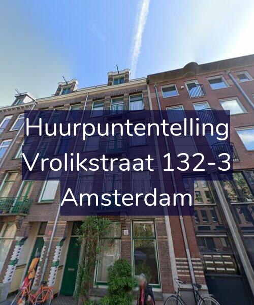 Foto gevel Huurpuntentelling voor Vrolikstraat 132-3, Amsterdam