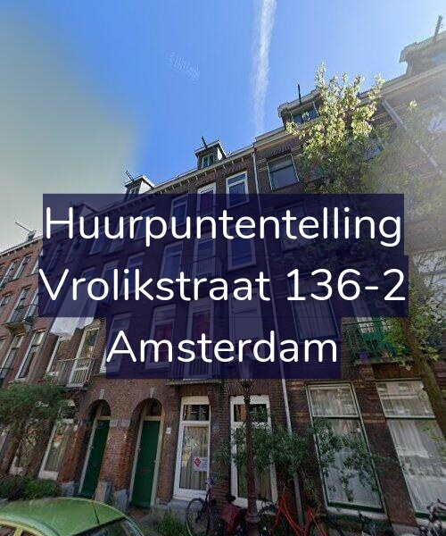 Foto gevel Huurpuntentelling voor Vrolikstraat 136-2, Amsterdam