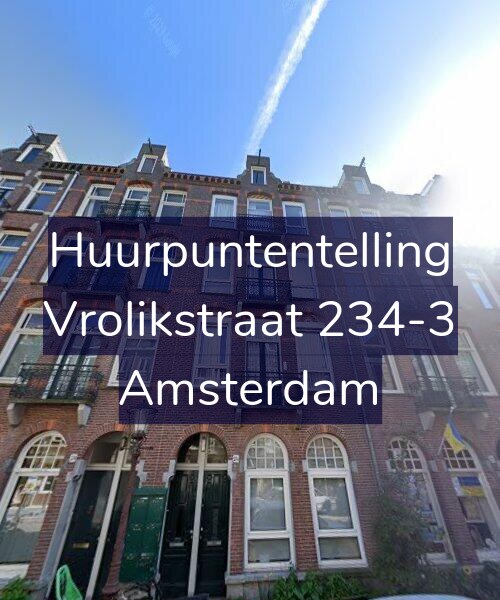 Foto gevel Huurpuntentelling voor Vrolikstraat 234-3, Amsterdam